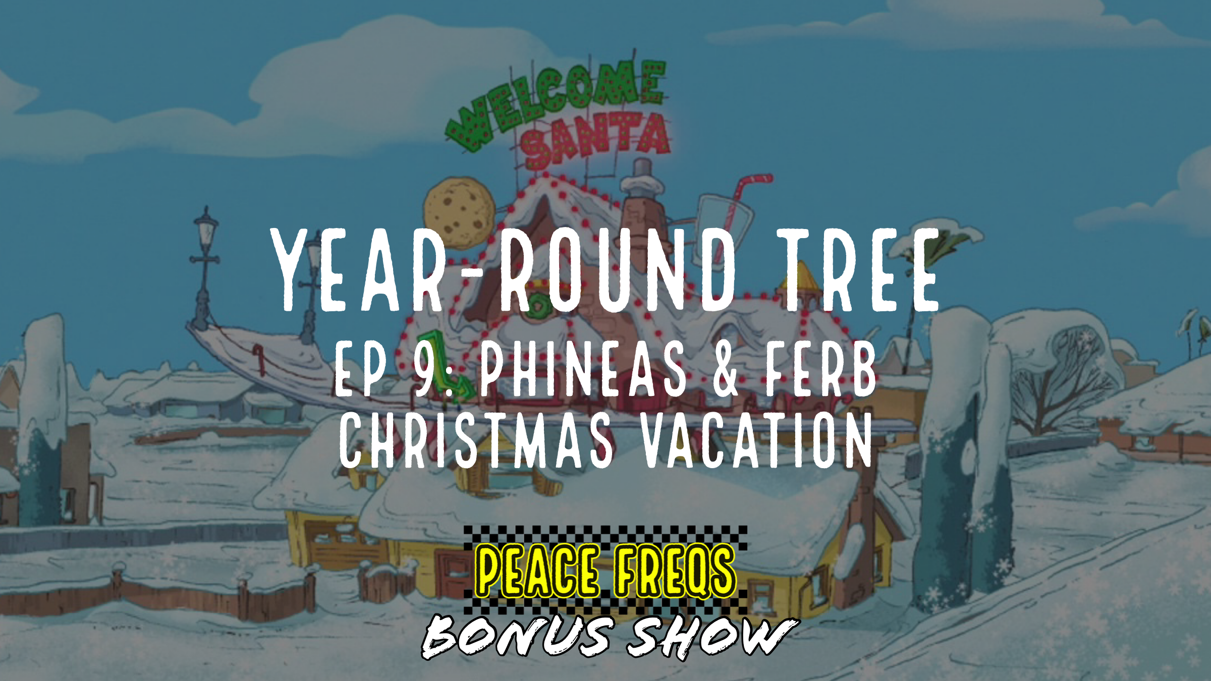 Phineas & Ferb Christmas Vacation Review - Year-Round Tree 009 Title Card