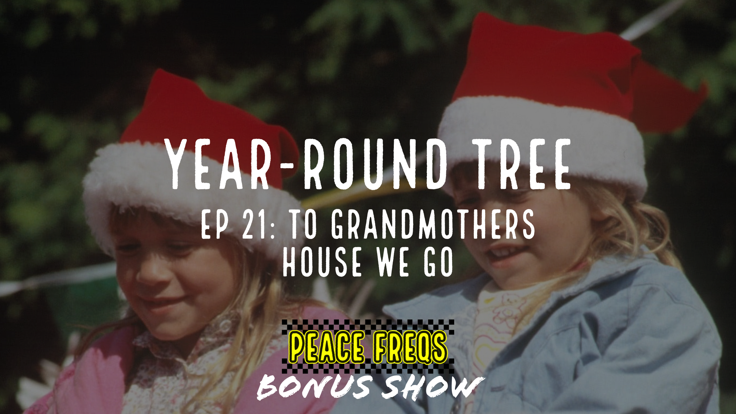 To Grandmothers House We Go Review - Year-Round Tree 021 Title Card