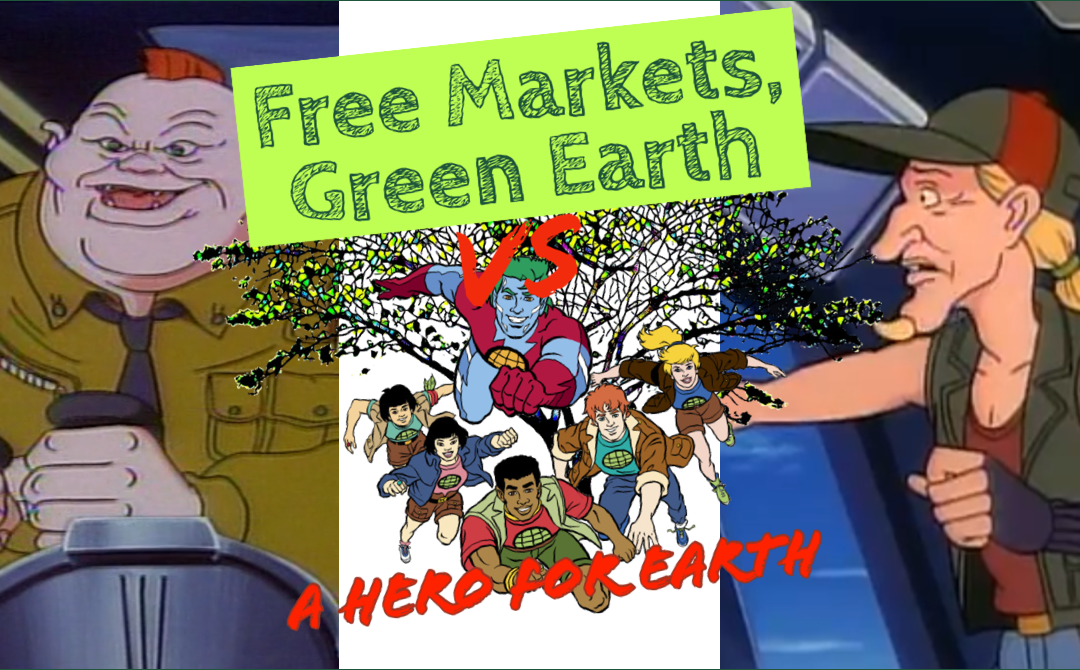 A Hero For Earth Review: Captain Planet And The Planeteers – Free Markets Green Earth Vs 001