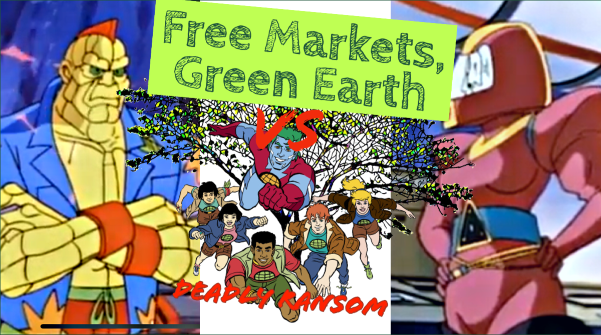 Deadly Ransom: Captain Planet Review - Free Markets Green Earth Vs 005 Title Card