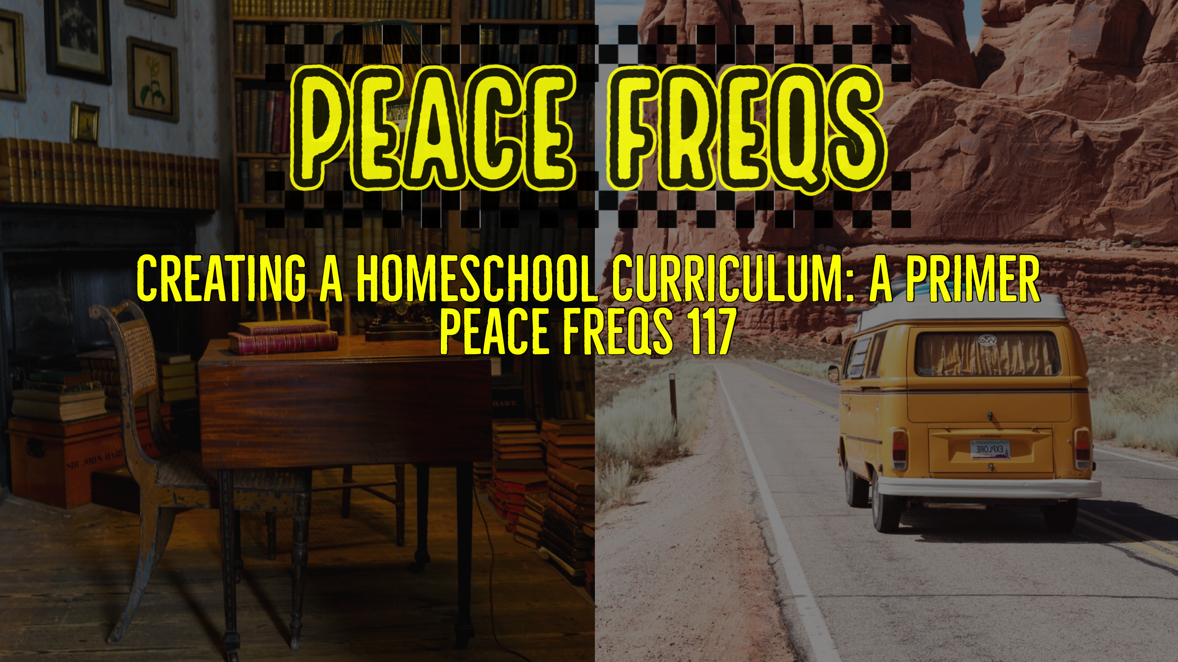 Creating A Homeschool Curriculum: A Primer – Peace Freqs 117