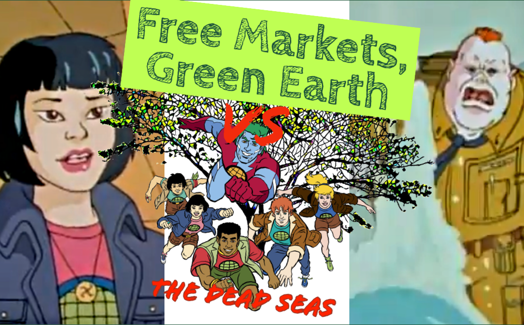 Dead Seas Review: Captain Planet And The Planeteers – Free Markets Green Earth Vs 008
