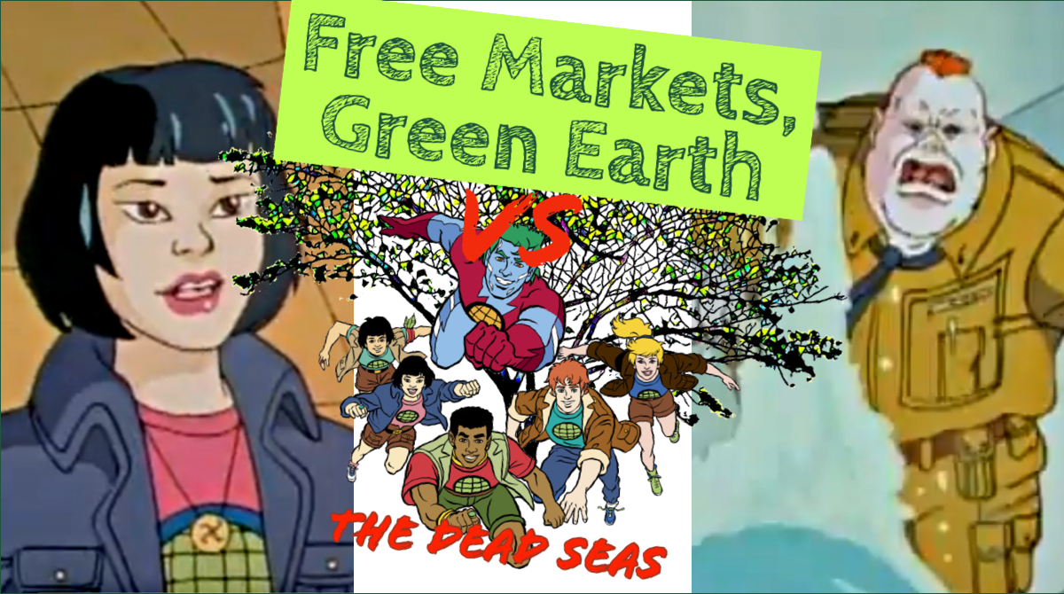 The Dead Seas Review: Captain Planet And The Planeteers - Free Markets Green Earth Vs 008 Title Card