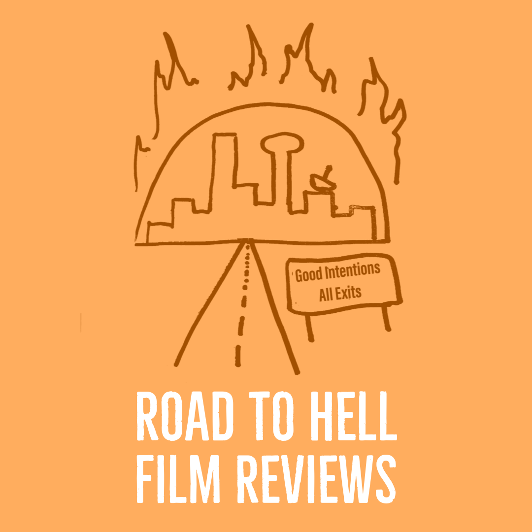 Road To Hell Film Reviews Square